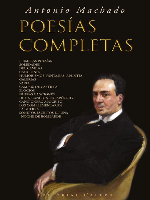 Title details for Antonio Machado: Poesías Completas by Antonio Machado - Available